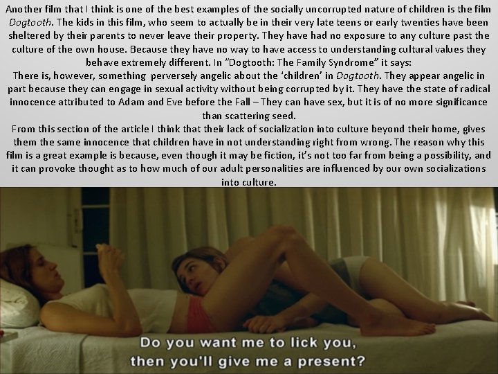 Another film that I think is one of the best examples of the socially