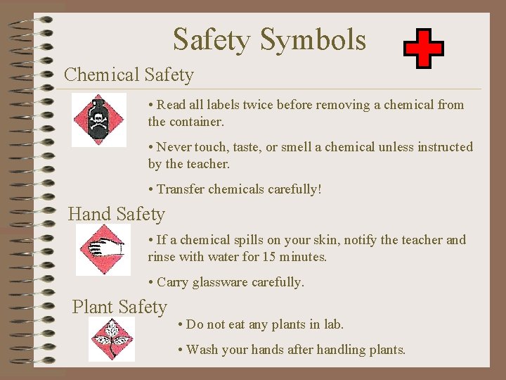 Safety Symbols Chemical Safety • Read all labels twice before removing a chemical from
