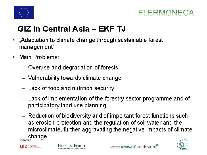 GIZ in Central Asia – EKF TJ • „Adaptation to climate change through sustainable