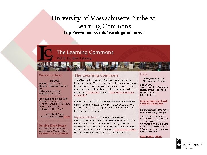University of Massachusetts Amherst Learning Commons http: //www. umass. edu/learningcommons/ 