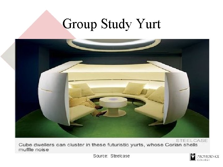 Group Study Yurt Source: Steelcase 