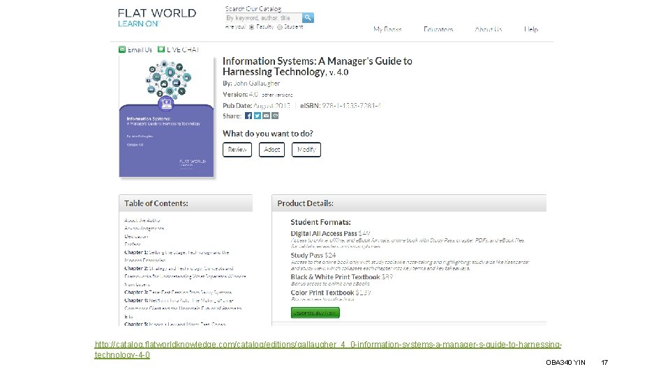 http: //catalog. flatworldknowledge. com/catalog/editions/gallaugher_4_0 -information-systems-a-manager-s-guide-to-harnessingtechnology-4 -0 OBA 340 YIN 17 