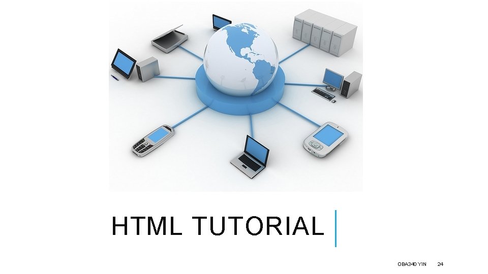 HTML TUTORIAL OBA 340 YIN 24 