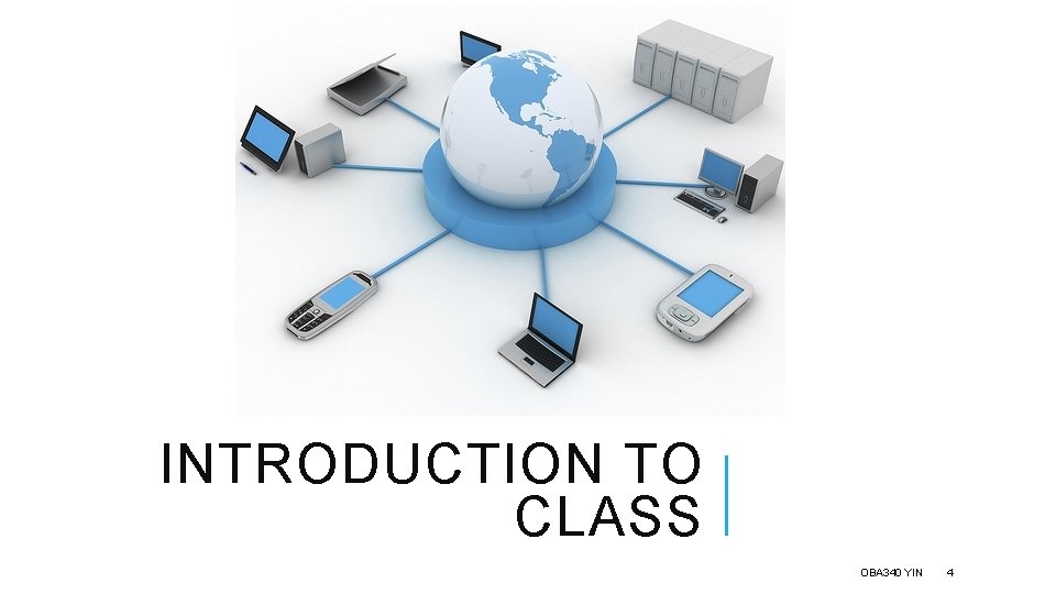 INTRODUCTION TO CLASS OBA 340 YIN 4 
