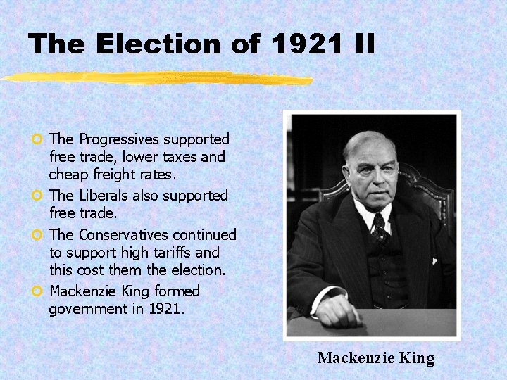 The Election of 1921 II ¢ The Progressives supported free trade, lower taxes and