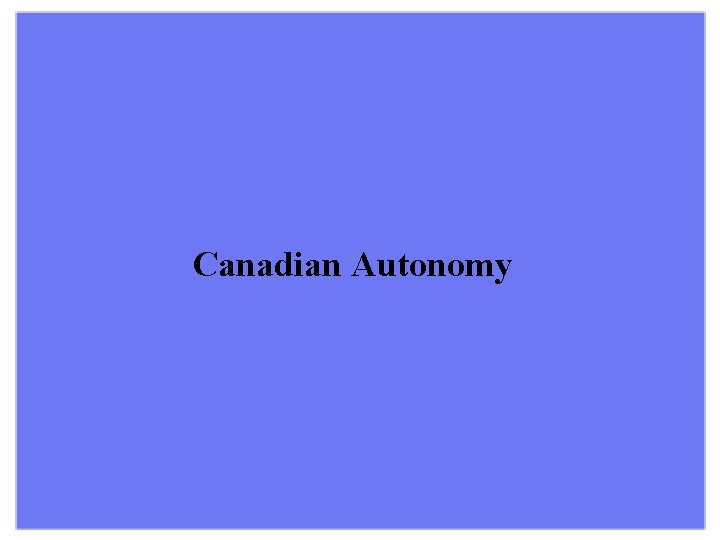Canadian Autonomy 
