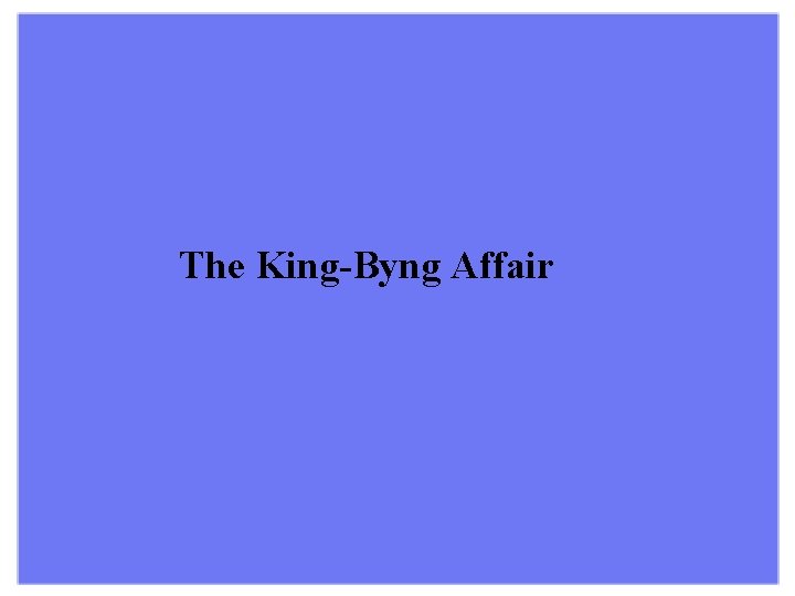 The King-Byng Affair 