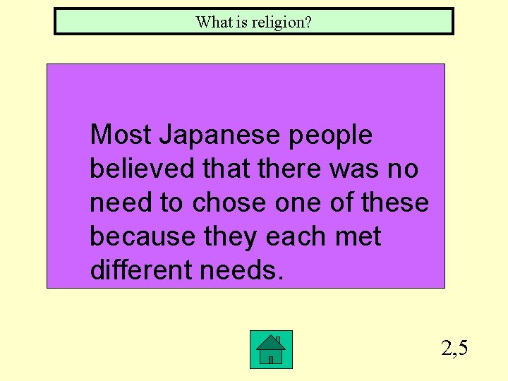 What is religion? Most Japanese people believed that there was no need to chose