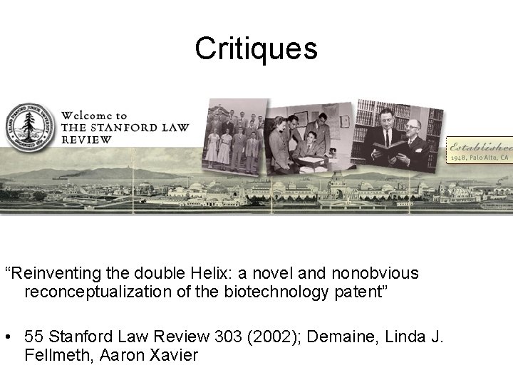 Critiques “Reinventing the double Helix: a novel and nonobvious reconceptualization of the biotechnology patent”