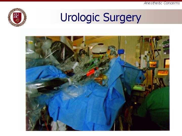 Anesthetic Concerns Urologic Surgery 