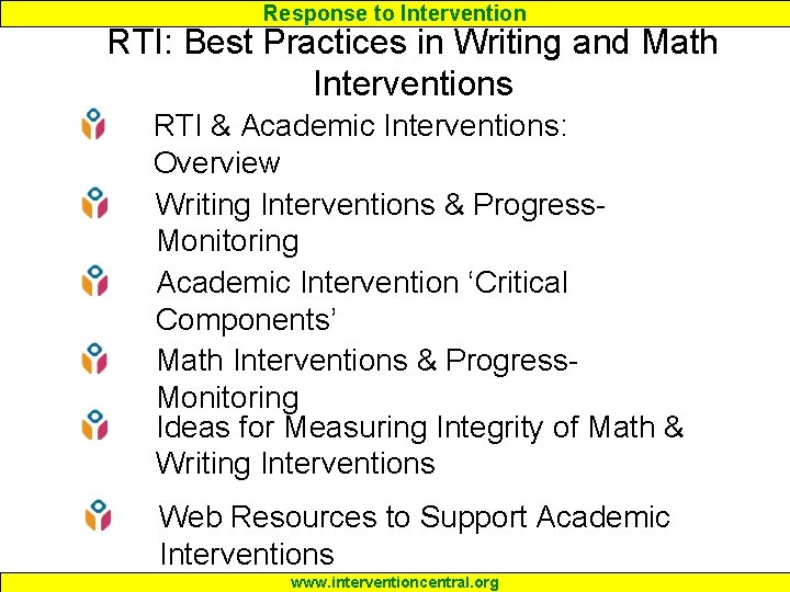Response to Intervention RTI: Best Practices in Writing and Math Interventions RTI & Academic