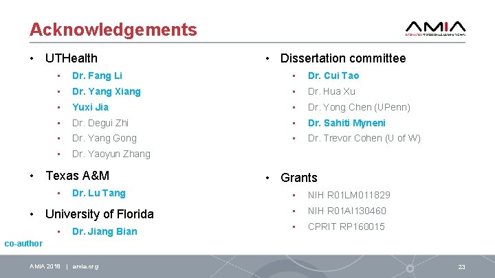 Acknowledgements • UTHealth • Dissertation committee • Dr. Fang Li • Dr. Cui Tao