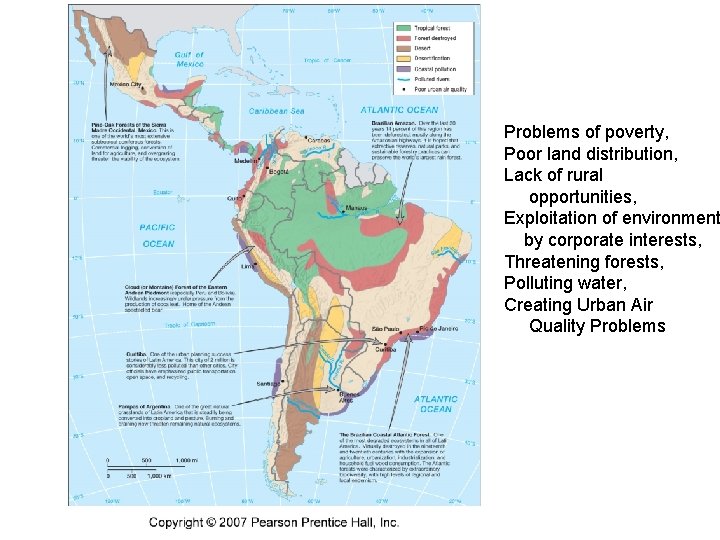 Problems of poverty, Poor land distribution, Lack of rural opportunities, Exploitation of environment by