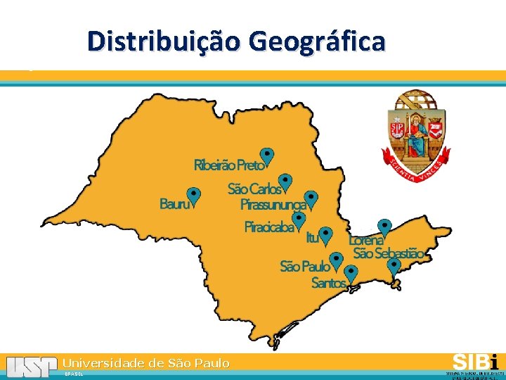 Distribuição Geográfica Universidade de São Paulo BRASIL 
