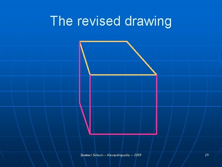 The revised drawing Summer School -- Alexandropoulis -- 2009 29 