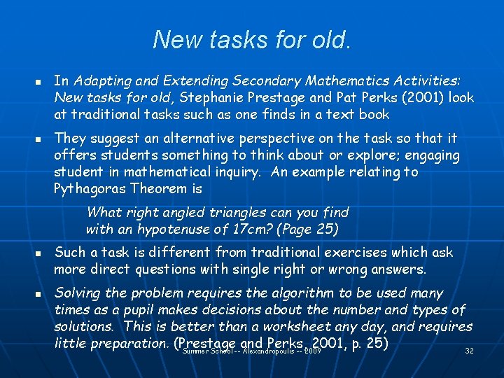New tasks for old. n n In Adapting and Extending Secondary Mathematics Activities: New