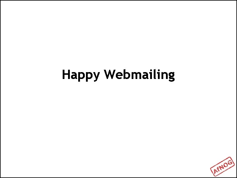 Happy Webmailing 