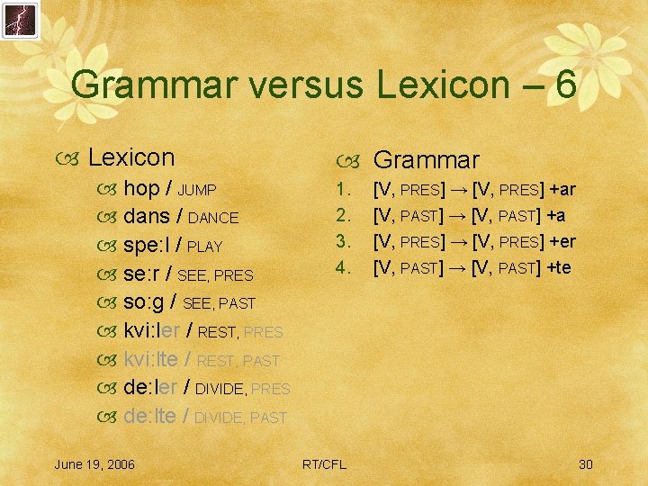 Grammar versus Lexicon – 6 Lexicon hop / JUMP dans / DANCE spe: l