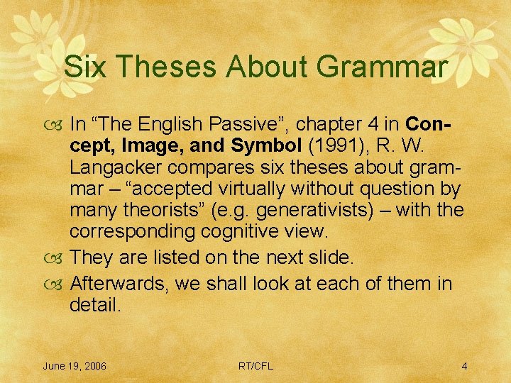Six Theses About Grammar In “The English Passive”, chapter 4 in Concept, Image, and
