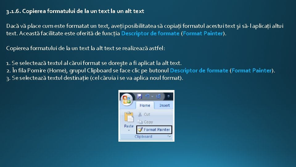 3. 1. 6. Copierea formatului de la un text la un alt text Dacă 3. 1. 6. Copierea formatului de la un text la un alt text Dacă