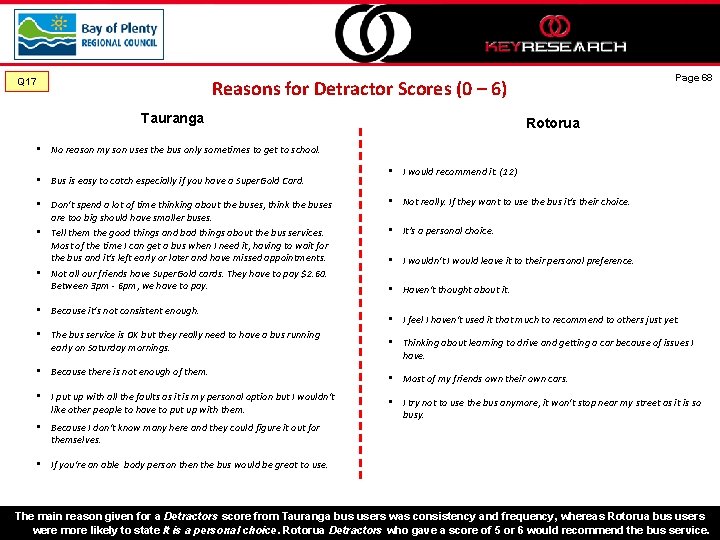 Q 17 Page 68 Reasons for Detractor Scores (0 – 6) Tauranga Rotorua •