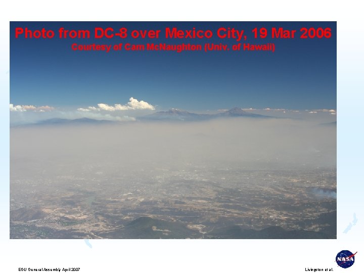 Photo from DC-8 over Mexico City, 19 Mar 2006 Courtesy of Cam Mc. Naughton