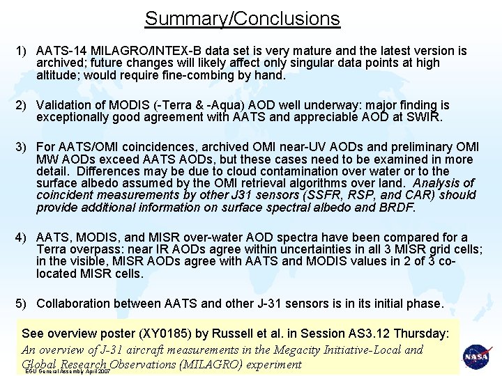 Summary/Conclusions 1) AATS-14 MILAGRO/INTEX-B data set is very mature and the latest version is