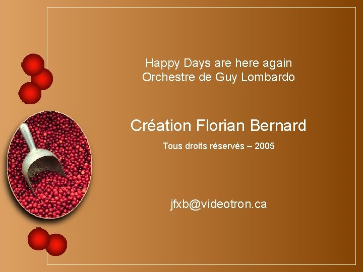 Happy Days are here again Orchestre de Guy Lombardo Création Florian Bernard Tous droits