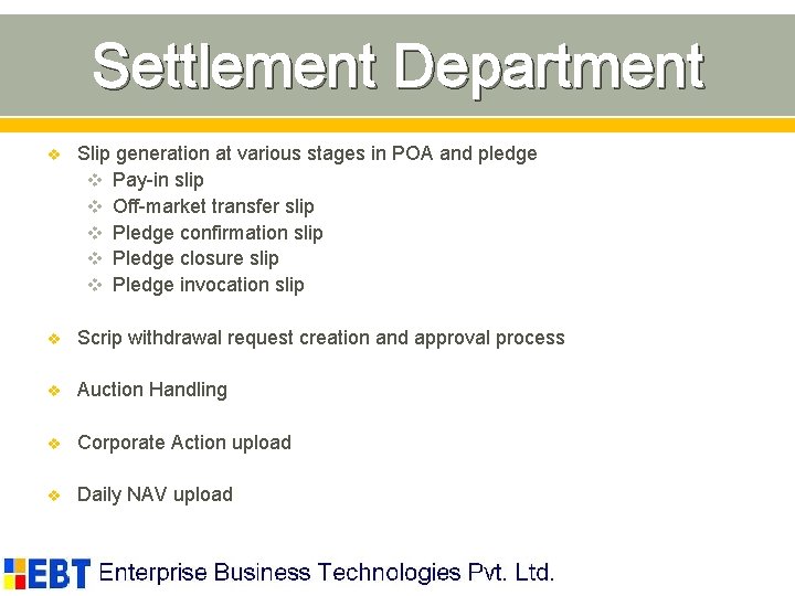 Settlement Department v Slip generation at various stages in POA and pledge v Pay-in