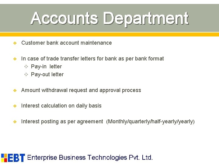 Accounts Department v Customer bank account maintenance v In case of trade transfer letters