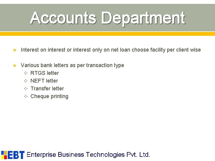 Accounts Department v Interest on interest or interest only on net loan choose facility
