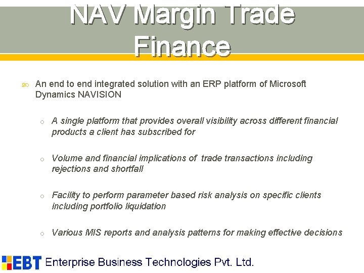 NAV Margin Trade Finance An end to end integrated solution with an ERP platform