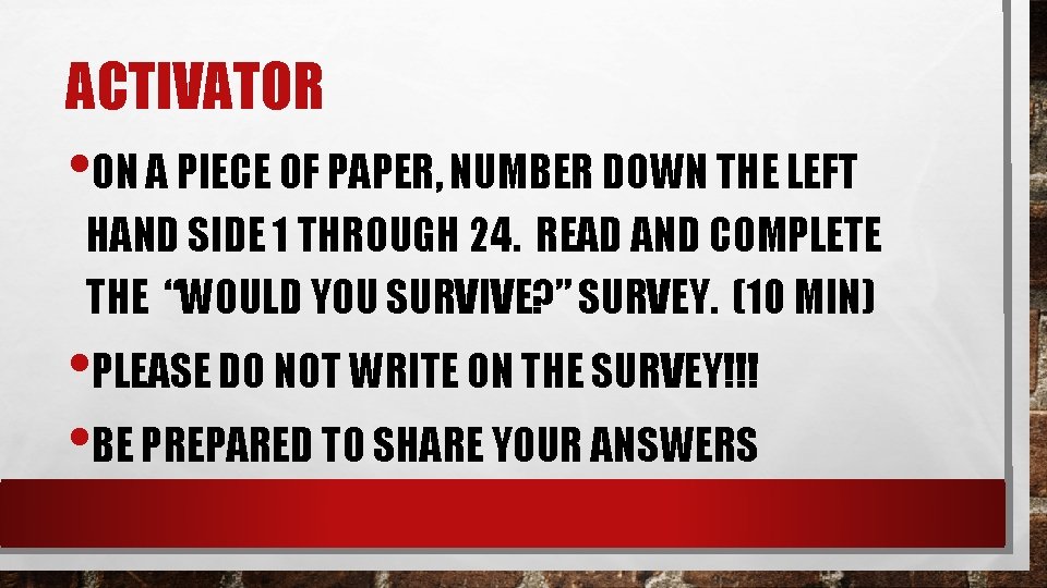 ACTIVATOR • ON A PIECE OF PAPER, NUMBER DOWN THE LEFT HAND SIDE 1