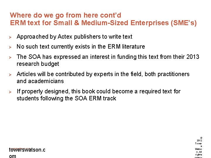 Where do we go from here cont’d ERM text for Small & Medium-Sized Enterprises