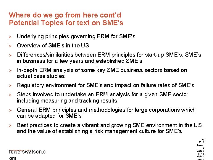 Where do we go from here cont’d Potential Topics for text on SME’s Ø