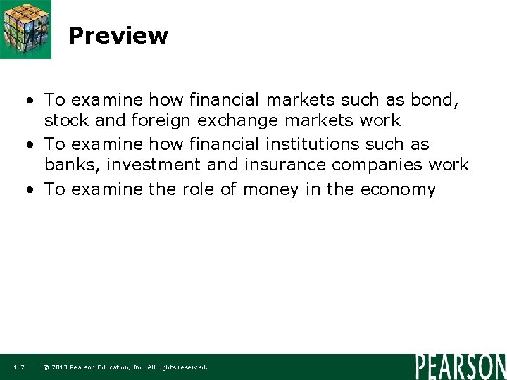 Preview • To examine how financial markets such as bond, stock and foreign exchange