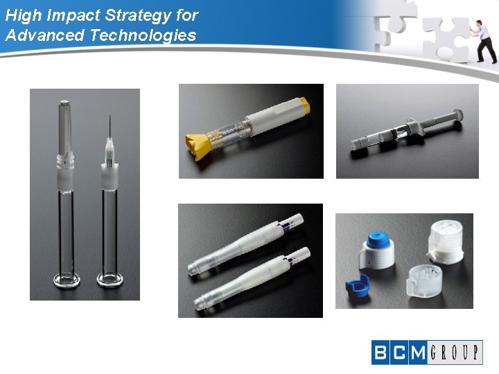 High Impact Strategy for Advanced Technologies 
