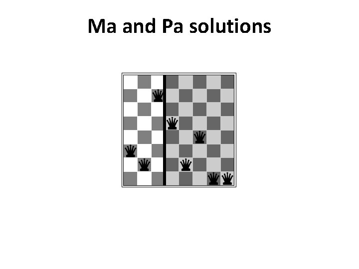 Ma and Pa solutions 