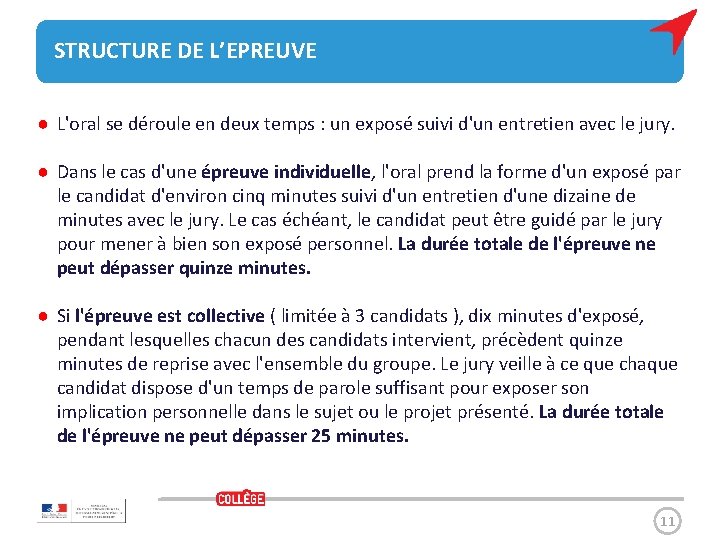 STRUCTURE DE L’EPREUVE ● L'oral se déroule en deux temps : un exposé suivi