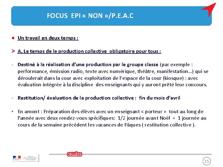  FOCUS EPI « NON » /P. E. A. C ● Un travail en