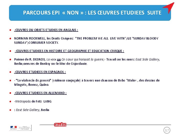  PARCOURS EPI « NON » : LES ŒUVRES ETUDIEES SUITE ● -ŒUVRES OU