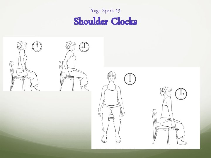 Yoga Spark #3 Shoulder Clocks 