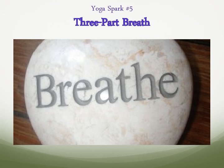 Yoga Spark #5 Three-Part Breath 