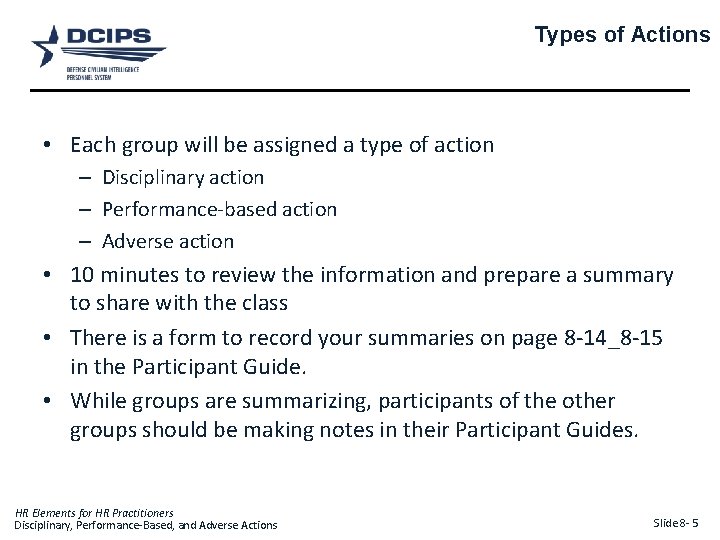 Types of Actions • Each group will be assigned a type of action –