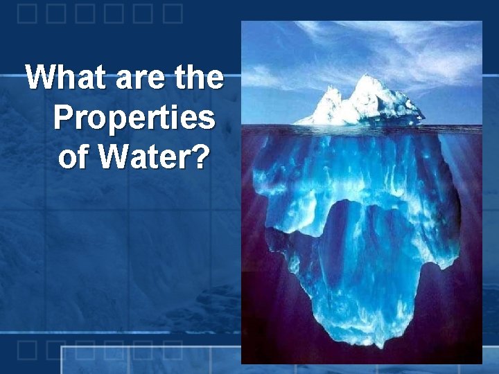 What are the Properties of Water? 
