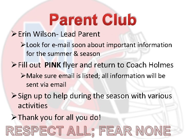 Parent Club Ø Erin Wilson- Lead Parent ØLook for e-mail soon about important information