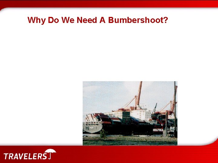 Why Do We Need A Bumbershoot? 