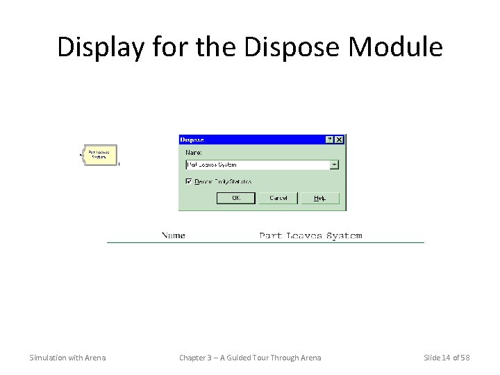 Display for the Dispose Module Simulation with Arena Chapter 3 – A Guided Tour