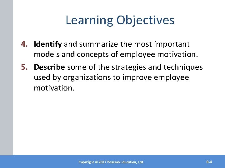 Learning Objectives 4. Identify and summarize the most important models and concepts of employee