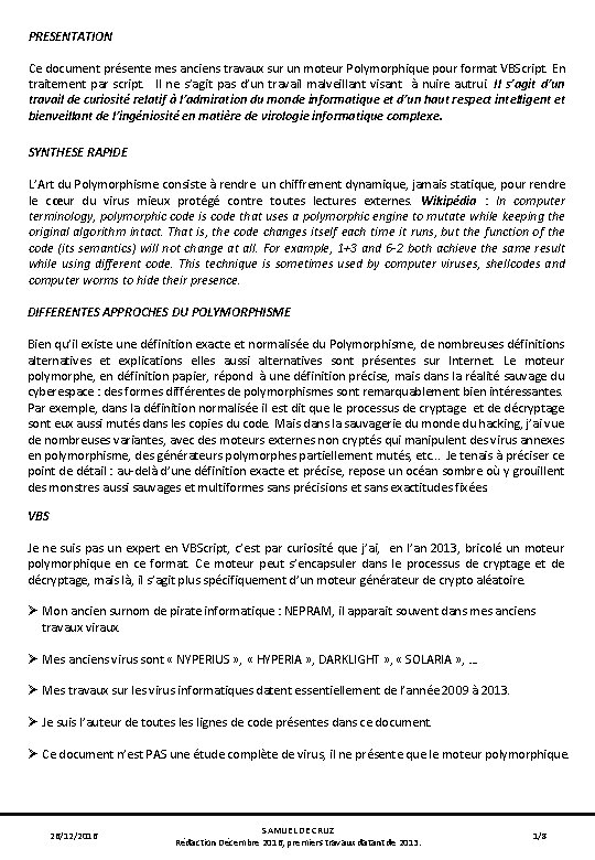 PRESENTATION Ce document présente mes anciens travaux sur un moteur Polymorphique pour format VBScript.